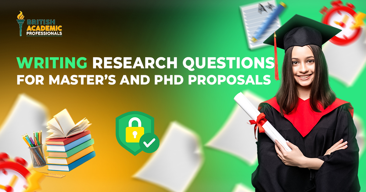 Writing Focused Research Questions for Master’s and PhD Proposals